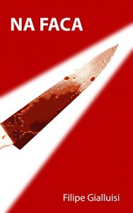 Baixar Na Faca pdf, epub, eBook