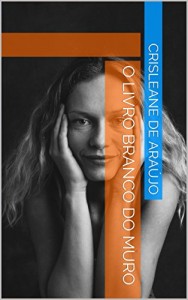Baixar O Livro Branco do Muro pdf, epub, eBook