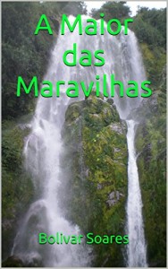 Baixar A Maior das Maravilhas pdf, epub, eBook