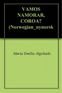 Baixar VAMOS NAMORAR, COROA? pdf, epub, eBook