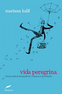 Baixar Vida peregrina pdf, epub, eBook