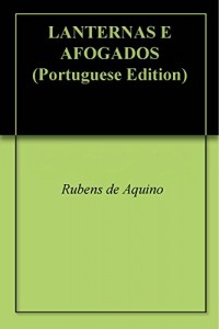 Baixar LANTERNAS E AFOGADOS pdf, epub, eBook
