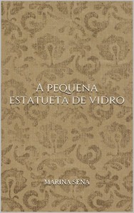 Baixar A pequena estatueta de vidro pdf, epub, eBook