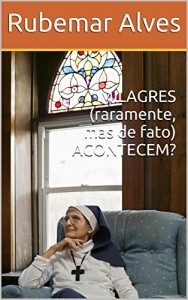 Baixar MILAGRES (raramente, mas de fato) ACONTECEM? pdf, epub, eBook