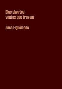 Baixar Dias abertos, ventos que trazem – José Figueiredo pdf, epub, eBook