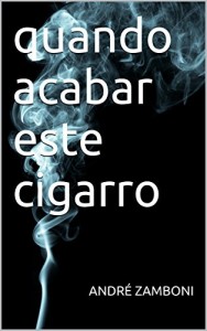 Baixar quando acabar este cigarro pdf, epub, eBook