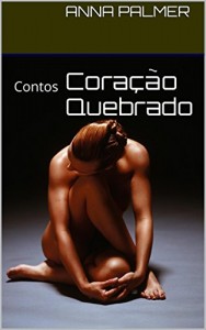 Baixar Coração Quebrado: Contos pdf, epub, eBook