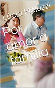 Baixar Por amor à família pdf, epub, eBook