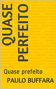 Baixar Quase perfeito: Quase prefeito pdf, epub, eBook