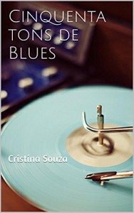 Baixar Cinquenta tons de Blues: Cristina Souza pdf, epub, eBook