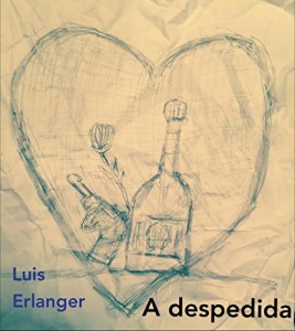 Baixar A Despedida: de Luis Erlanger pdf, epub, eBook