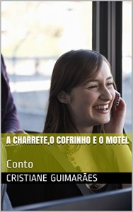 Baixar A Charrete,o Cofrinho e o Motel: Conto pdf, epub, eBook
