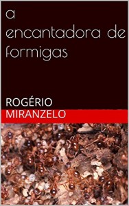 Baixar A Encantadora de Formigas pdf, epub, eBook