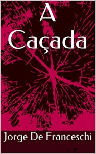 Baixar A Caçada pdf, epub, eBook