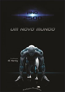 Baixar Ano 2500: um novo mundo pdf, epub, eBook