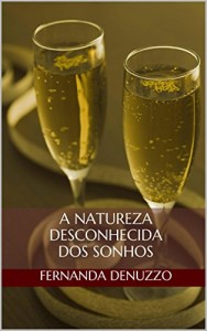 Baixar A Natureza Desconhecida dos Sonhos pdf, epub, eBook
