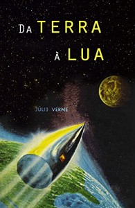 Baixar Da terra à lua (Ilustrado) pdf, epub, eBook
