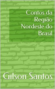 Baixar Contos da  Região Nordeste do Brasil pdf, epub, eBook