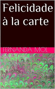 Baixar Felicidade à la carte pdf, epub, eBook