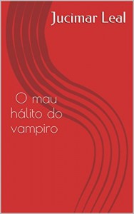 Baixar O mau hálito do Vampiro pdf, epub, eBook
