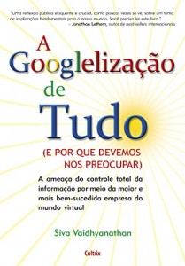 Baixar A Googlelização de Tudo pdf, epub, eBook