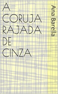 Baixar A Coruja Rajada de Cinza pdf, epub, eBook