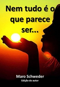 Baixar Nem tudo é o que parece ser… pdf, epub, eBook