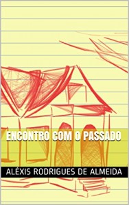 Baixar Encontro com o passado pdf, epub, eBook