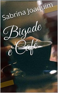 Baixar Bigode e Café pdf, epub, eBook