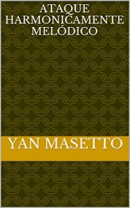 Baixar Ataque harmonicamente melódico pdf, epub, eBook