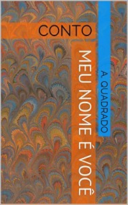 Baixar MEU NOME É VOCÊ: CONTO pdf, epub, eBook