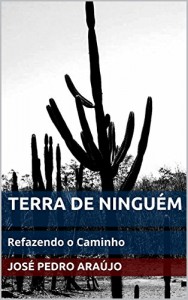Baixar TERRA DE NINGUÉM: Refazendo o Caminho pdf, epub, eBook