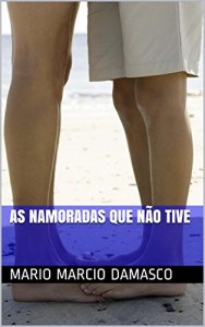 Baixar As namoradas que não tive pdf, epub, eBook