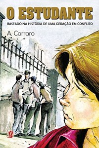 Baixar O estudante: Baseado na história de uma geração em conflito pdf, epub, eBook