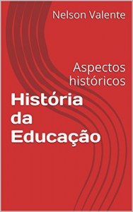 Baixar História da Educação: Aspectos históricos pdf, epub, eBook