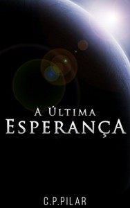 Baixar A Última Esperança pdf, epub, eBook