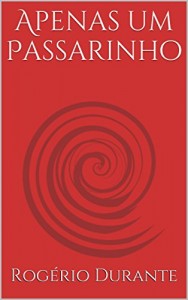 Baixar Apenas um Passarinho pdf, epub, eBook