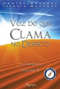 Baixar Voz do que clama no deserto – A conquista pdf, epub, eBook