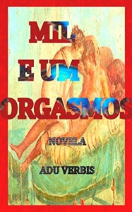 Baixar MIL E UM ORGASMOS pdf, epub, eBook