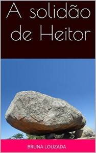 Baixar A solidão de Heitor pdf, epub, eBook