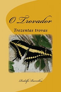 Baixar O Trovador: Trezentas trovas pdf, epub, eBook