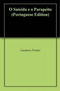 Baixar O Suicida e o Parapeito pdf, epub, eBook