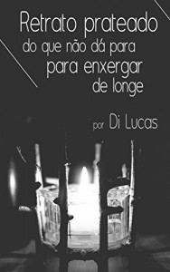 Baixar Retrato prateado do que não dá para enxergar de longe pdf, epub, eBook