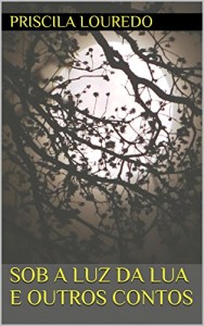 Baixar Sob a Luz da Lua e Outros Contos pdf, epub, eBook