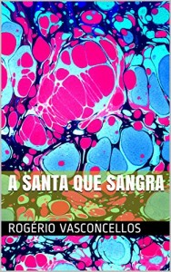 Baixar A Santa que Sangra pdf, epub, eBook
