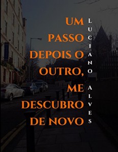 Baixar Um passo depois o outro, me descubro de novo pdf, epub, eBook
