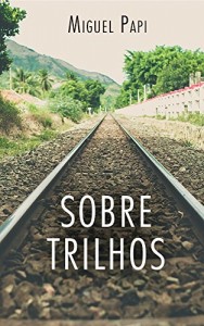 Baixar Sobre Trilhos pdf, epub, eBook