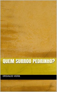 Baixar QUEM SURROU PEDRINHO? pdf, epub, eBook