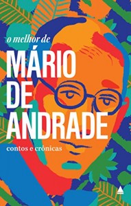 Baixar O melhor de Mário de Andrade: Contos e Crônicas pdf, epub, eBook
