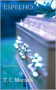 Baixar Espelho: um conto funerário pdf, epub, eBook